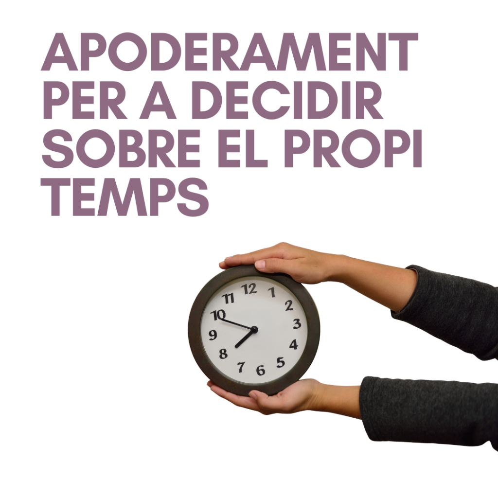 Apoderament per a decidir sobre el propi temps
