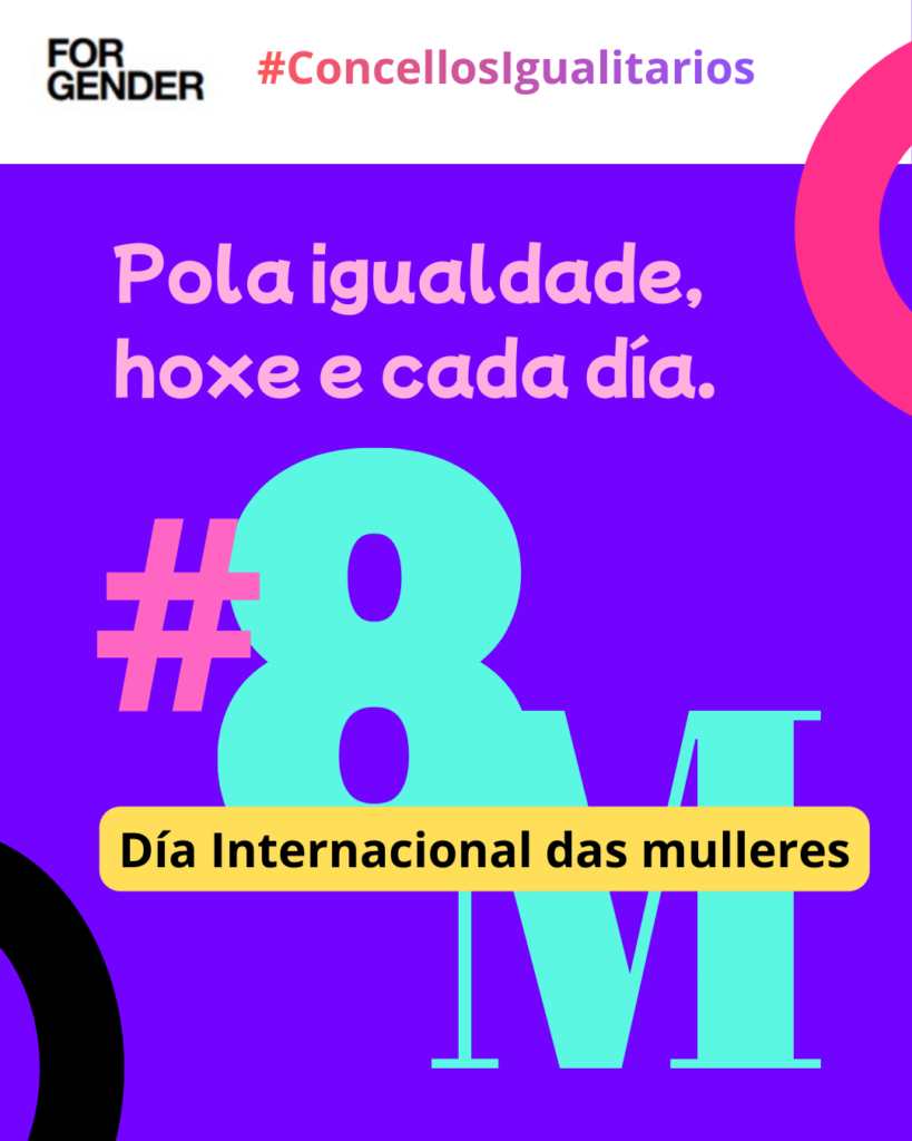 8M Pola igualdade, hoxe e cada día.