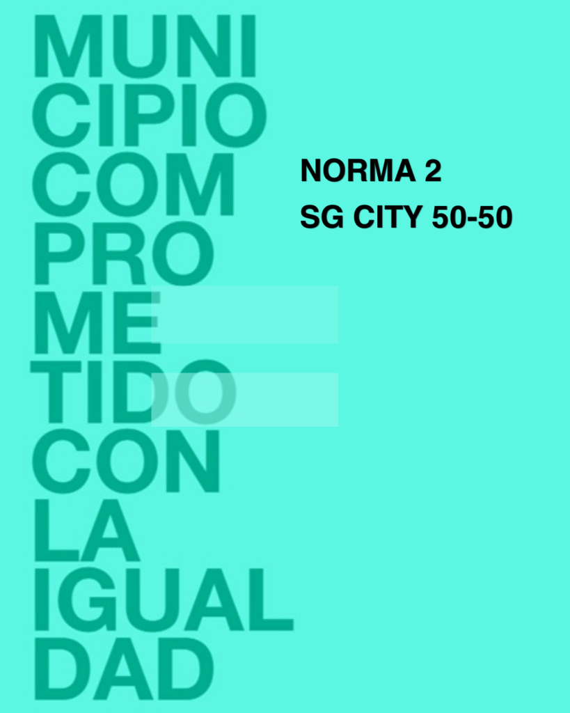Norma 2 SG CITY50-50 Certificación Internacional en Igualdad de Género.