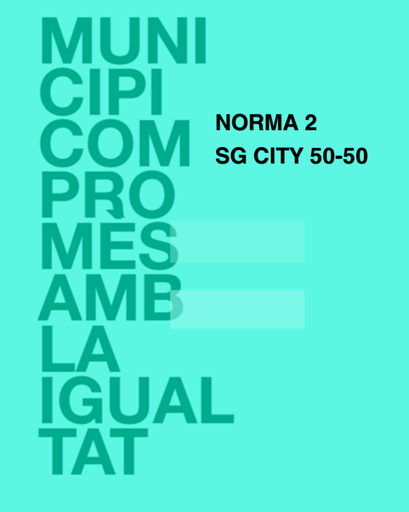 Norma 2 SG CITY50-50 certificació internacional en igualtat de gènere.